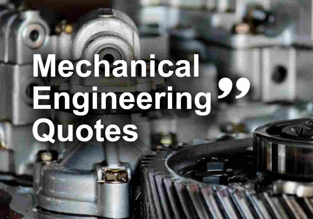 Mechanical Engineering Quotes