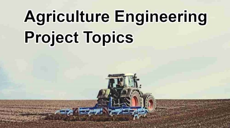 agriculture-engineering-project-topics